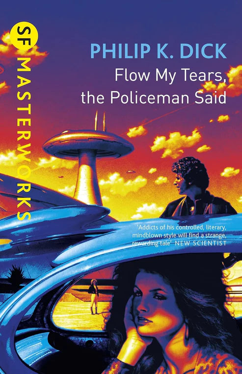 Flow My Tears, the Policeman Said Novel by Philip K. Dick