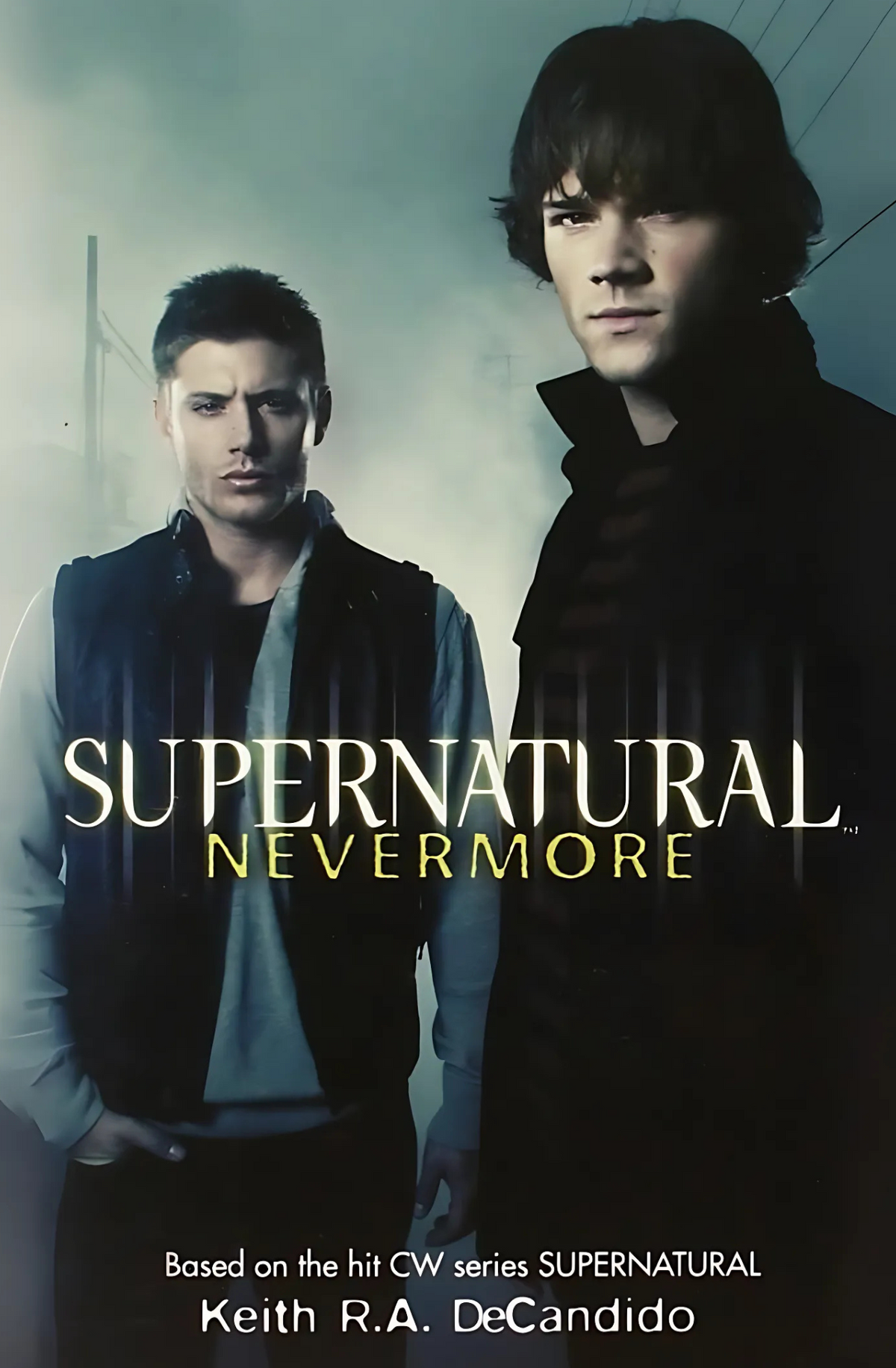 Supernatural: Nevermore Novel by Keith R. A. DeCandido