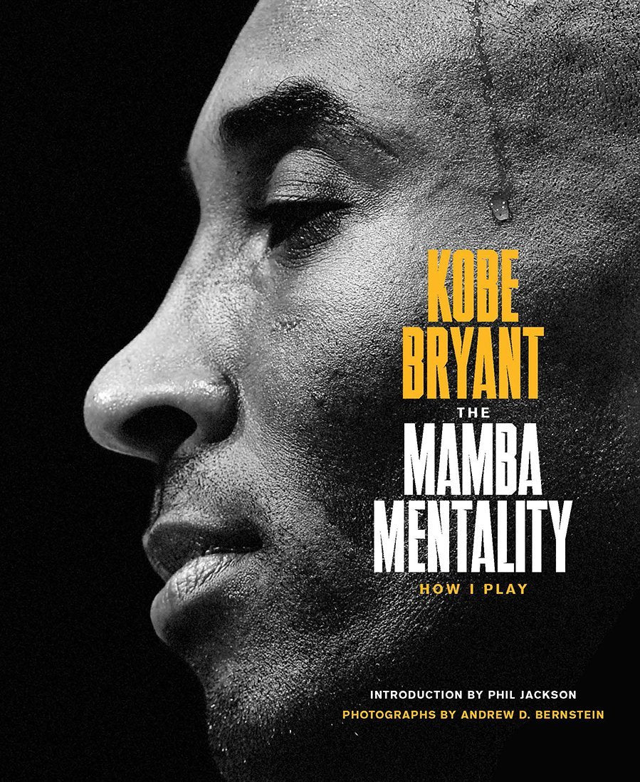 The Mamba Mentality: How I Play Book by Kobe Bryant