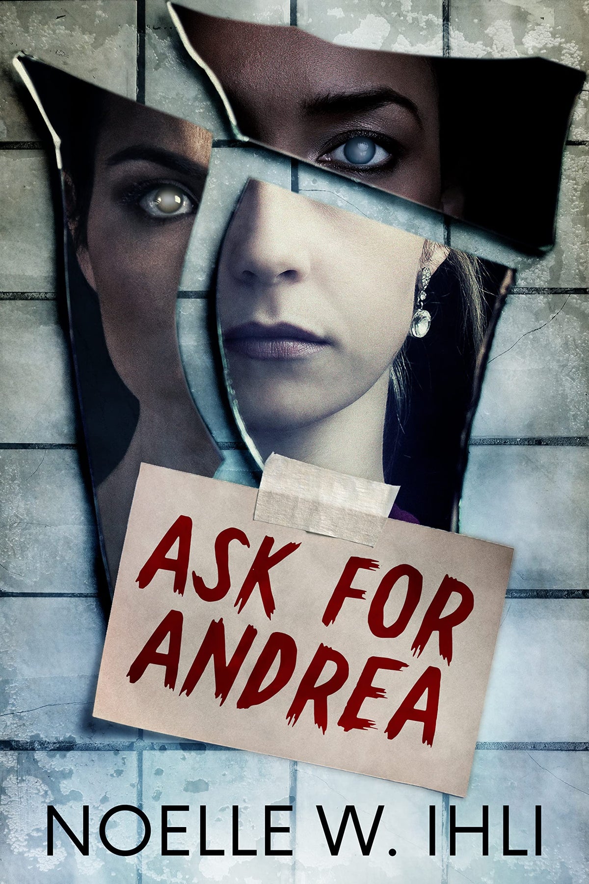 Ask for Andrea Book by Noelle Ihli