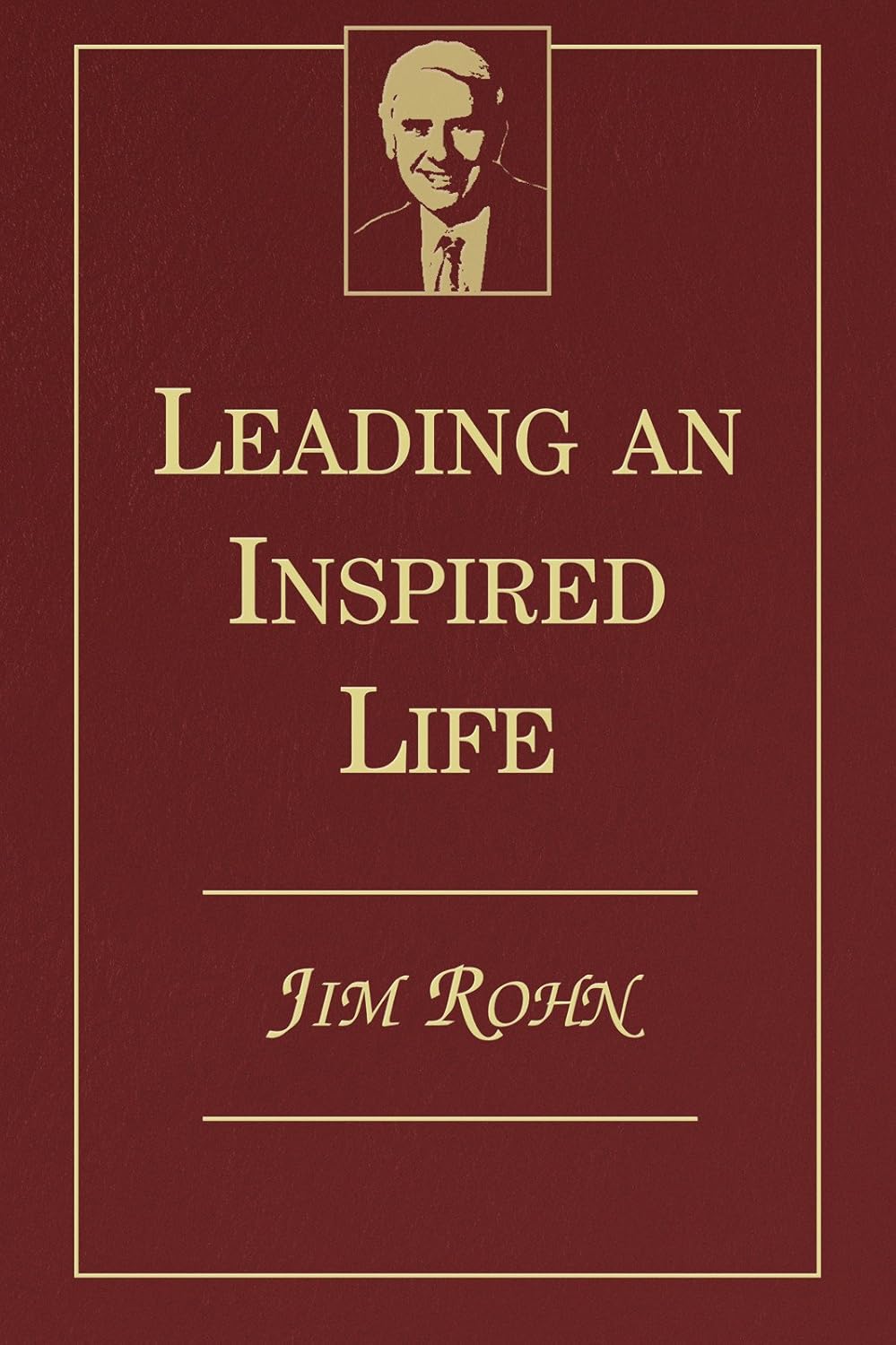 Leading an Inspired Life Book by Jim Rohn