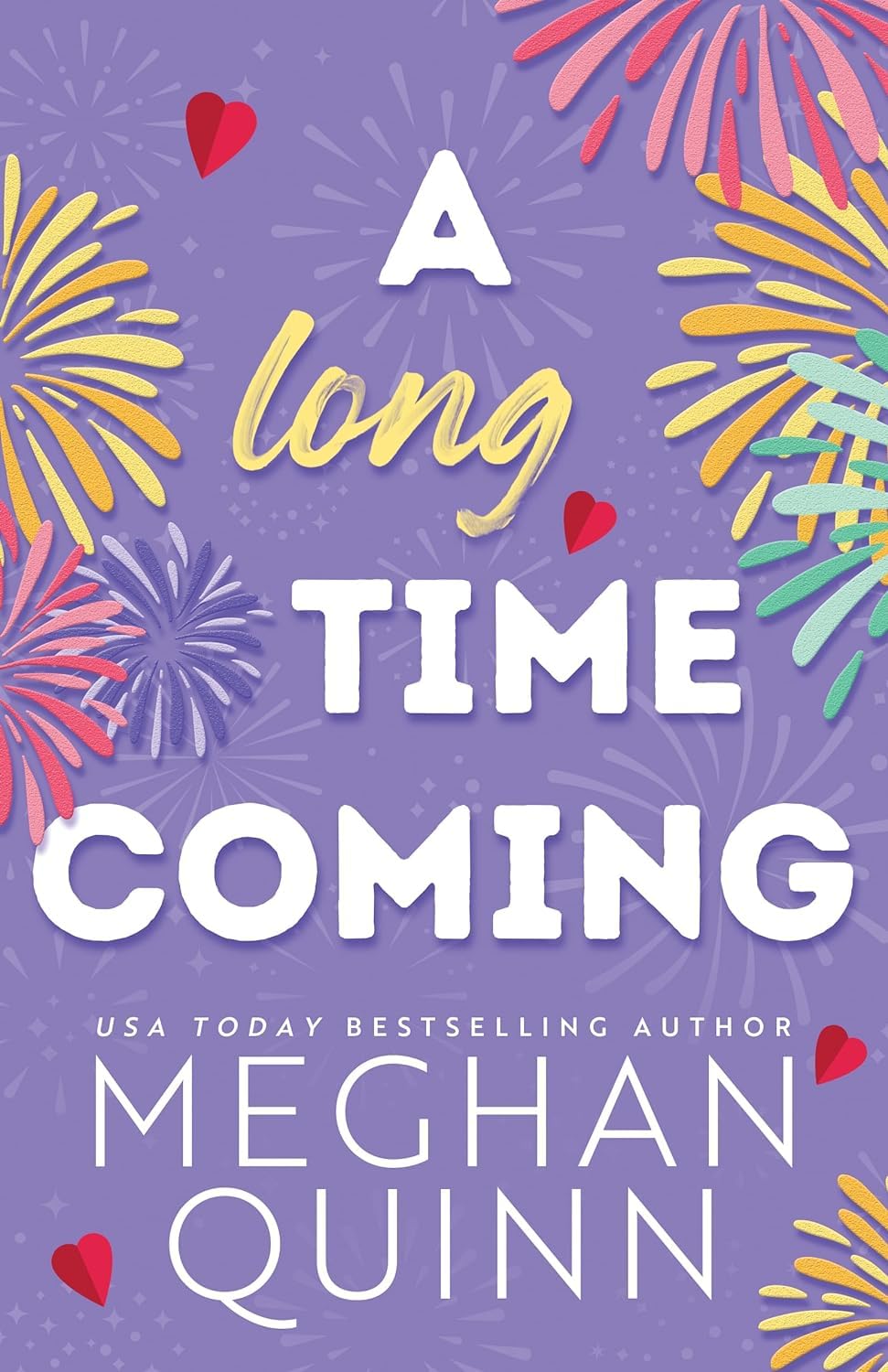 A Long Time Coming Book by Meghan Quinn