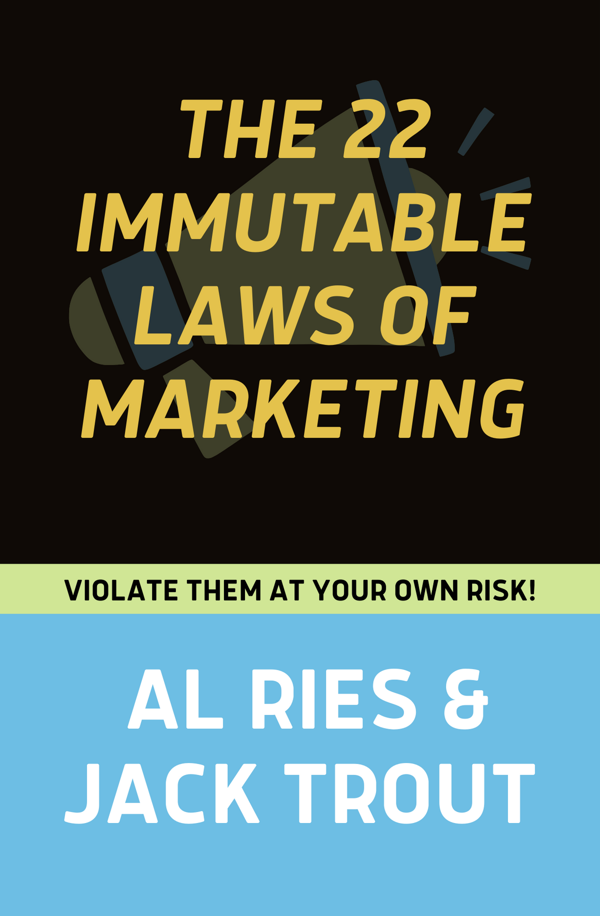 The 22 Immutable Laws of Marketing by Al Ries