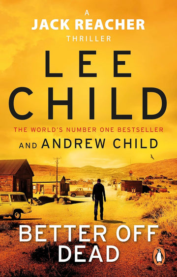 Better Off Dead Novel by Lee Child