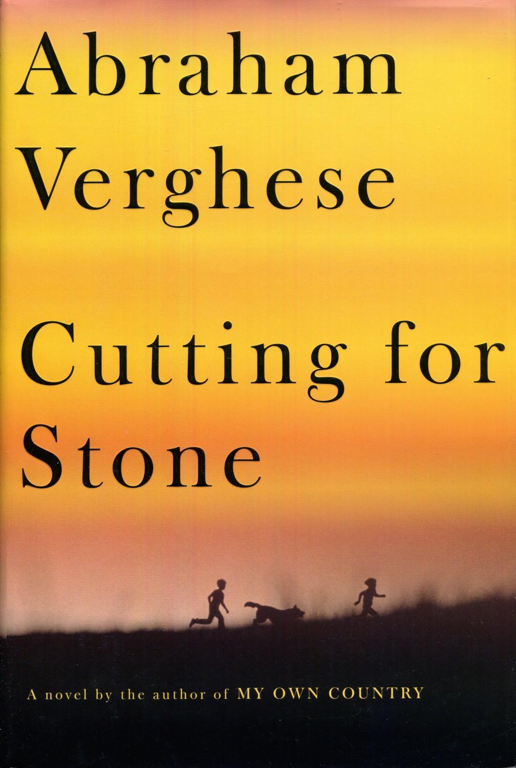 Cutting for Stone Novel by Abraham Verghese