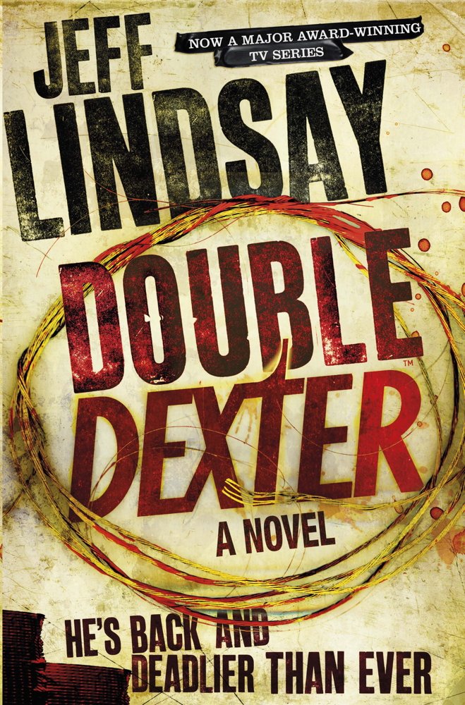 Double Dexter Novel by Jeff Lindsay