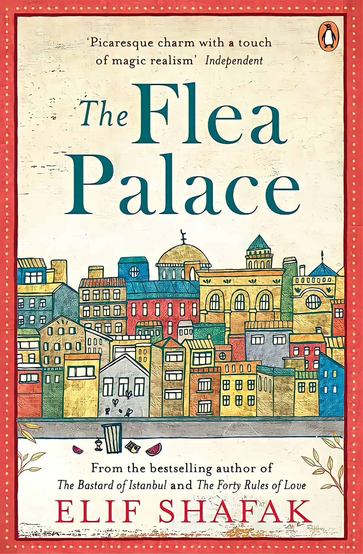 The Flea Palace Novel by Elif Shafak