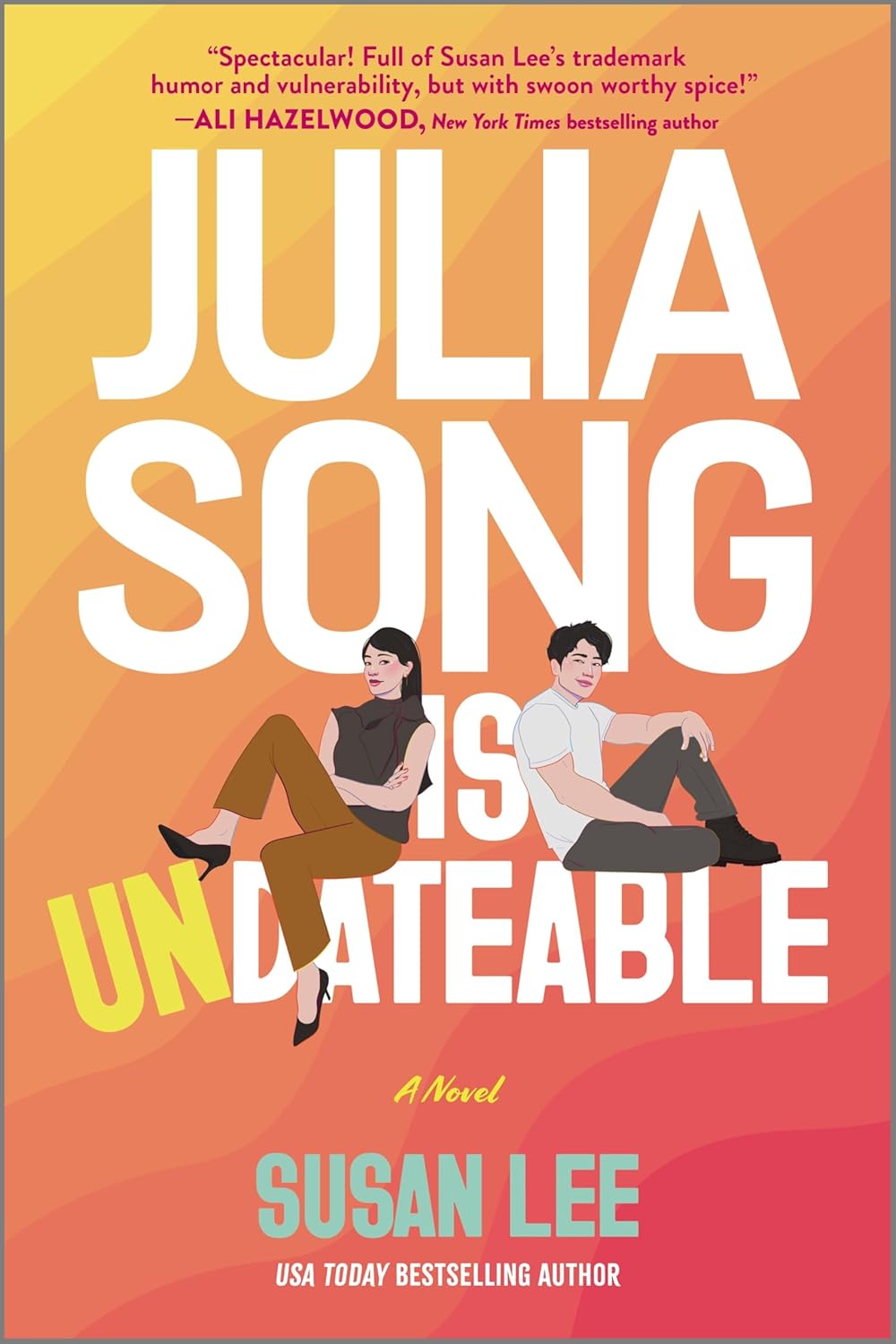Julia Song Is Undateable Novel by Susan Lee