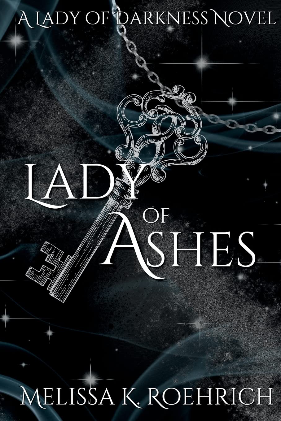 Lady of Ashes Book by Melissa K. Roehrich