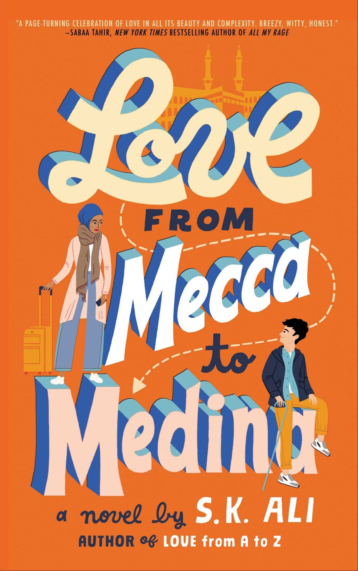 Love from Mecca to Medina Book by S.K. Ali
