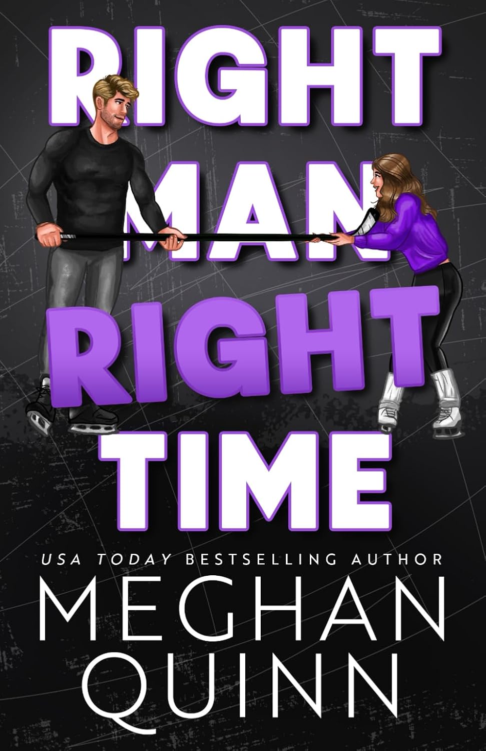 Right Man, Right Time Book by Meghan Quinn