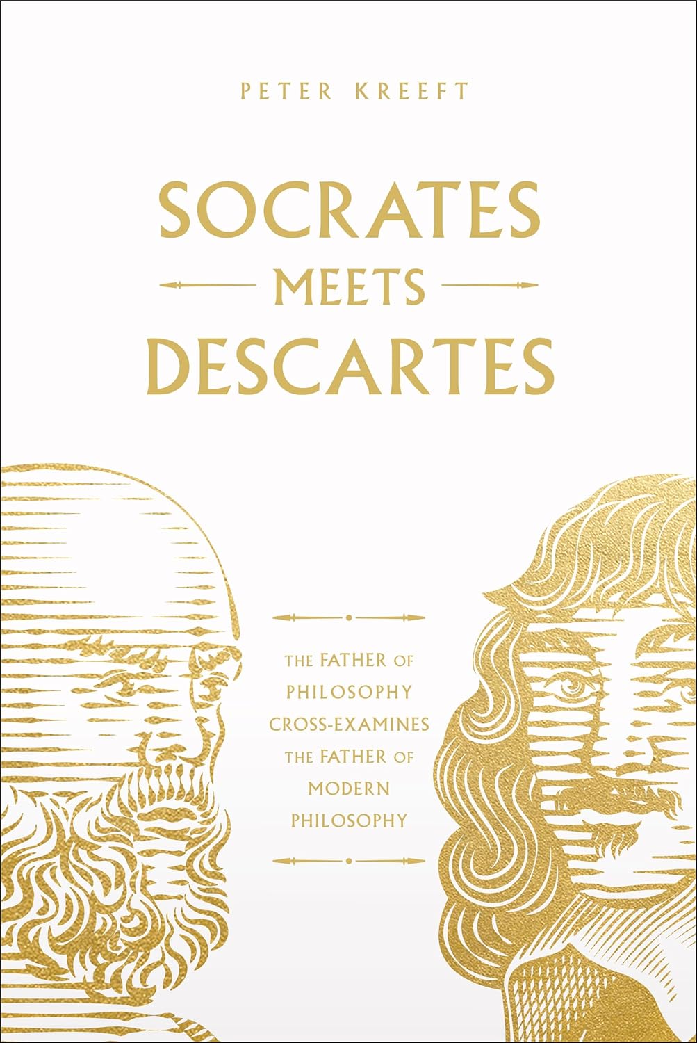 Socrates Meets Descartes by Peter Kreeft