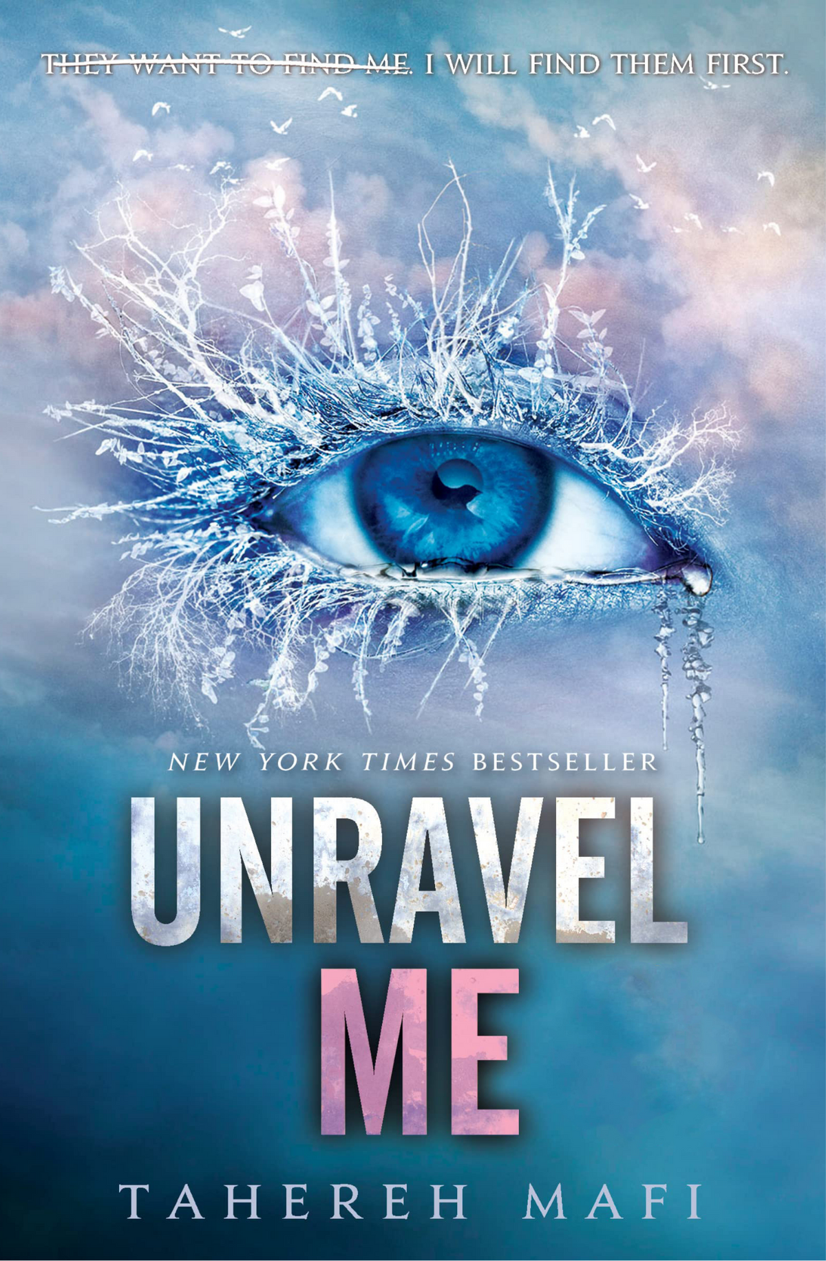 Unravel Me Book by Tahereh Mafi