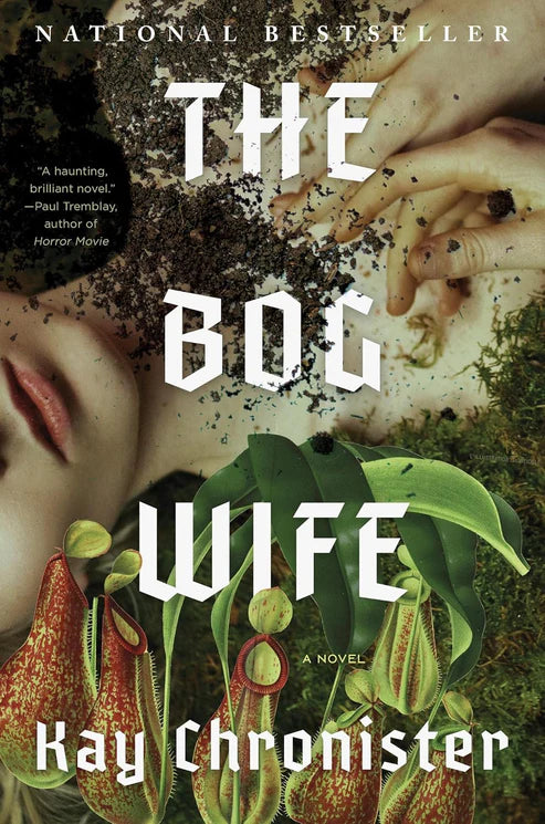 The Bog Wife Novel by Kay Chronister