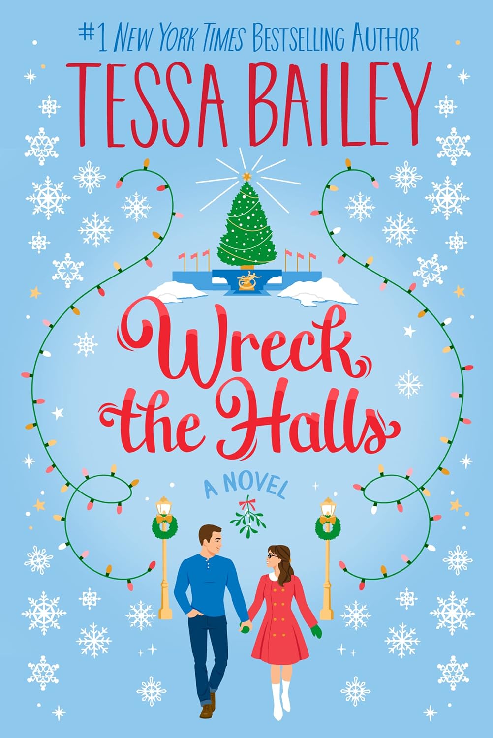 Wreck the Halls: A Novel Book by Tessa Bailey