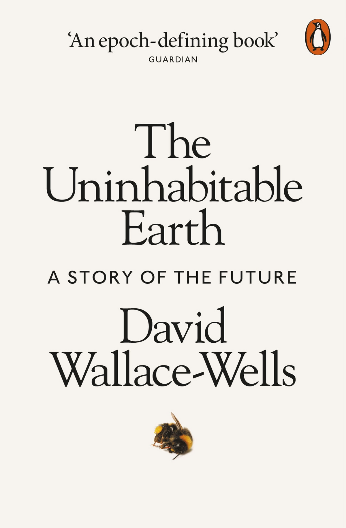 The Uninhabitable Earth by David Wallace-Wells
