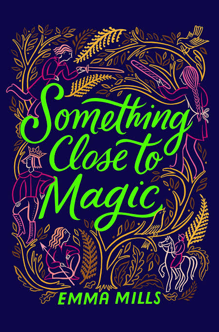 Something Close to Magic Book by Emma Mills