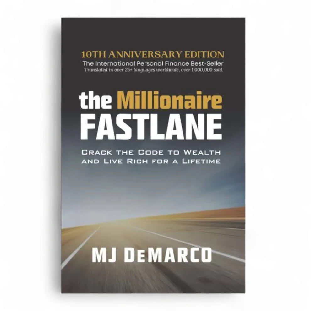 The Millionaire Fastlane by MJ DeMarco