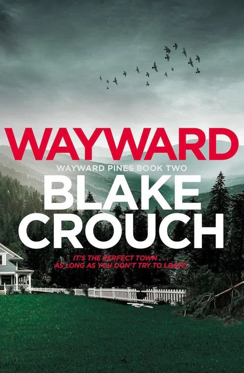 Wayward Book by Blake Crouch