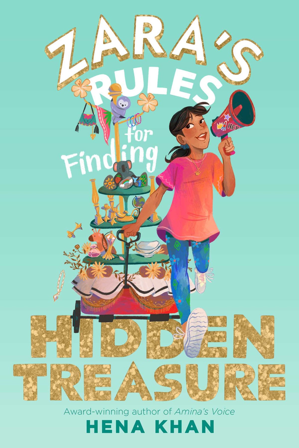 Zara's Rules for Finding Hidden Treasure Book by Hena Khan