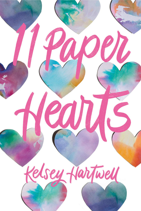 11 Paper Hearts Book by Kelsey Hartwe