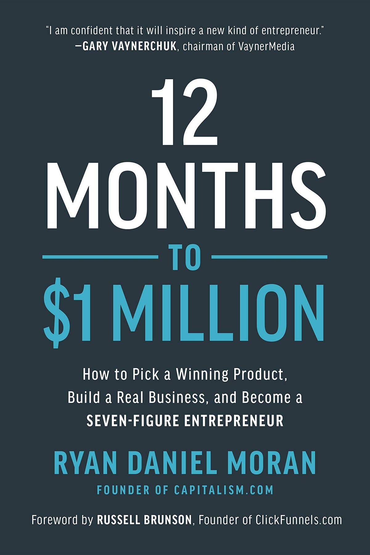 12 months to 1 million book by Ryan Daniel Moran