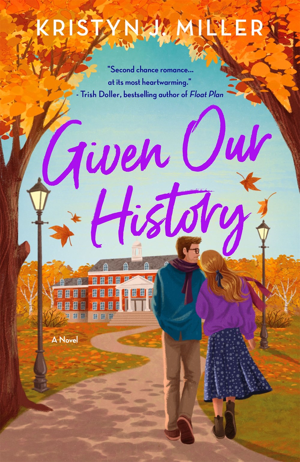 Given Our History: A Novel Book by Kristyn J. Miller