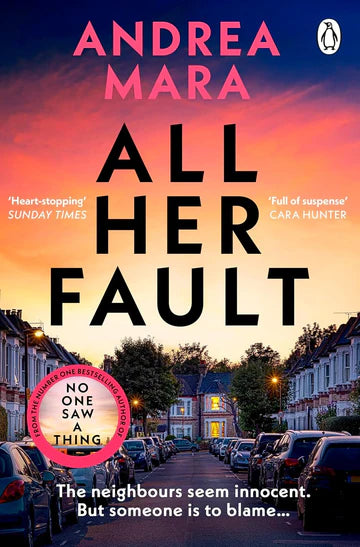 All Her Fault Book by Andrea Mara