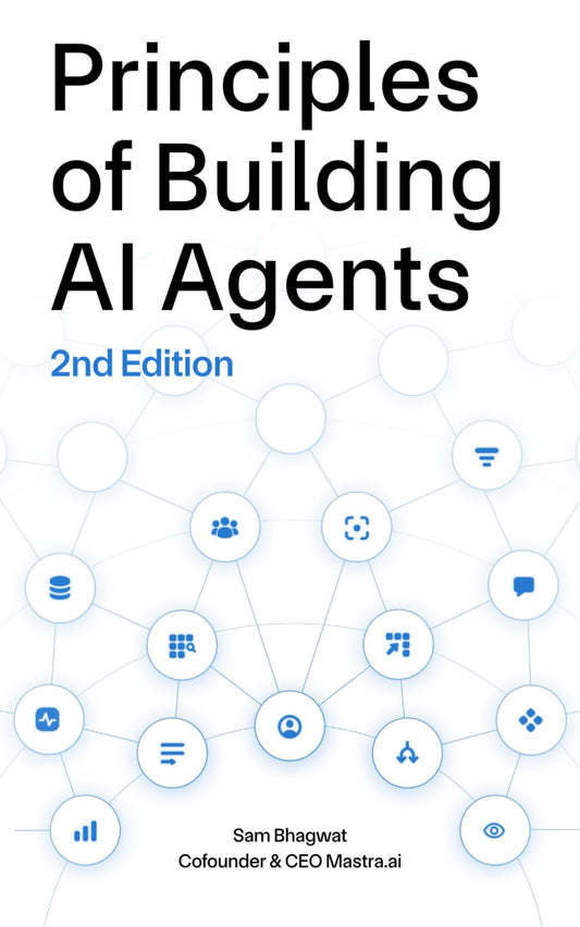 Principles of Building AI Agents Book by SAM. BHAGWAT