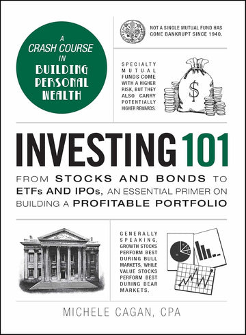 Investing 101 by Michele Cagan