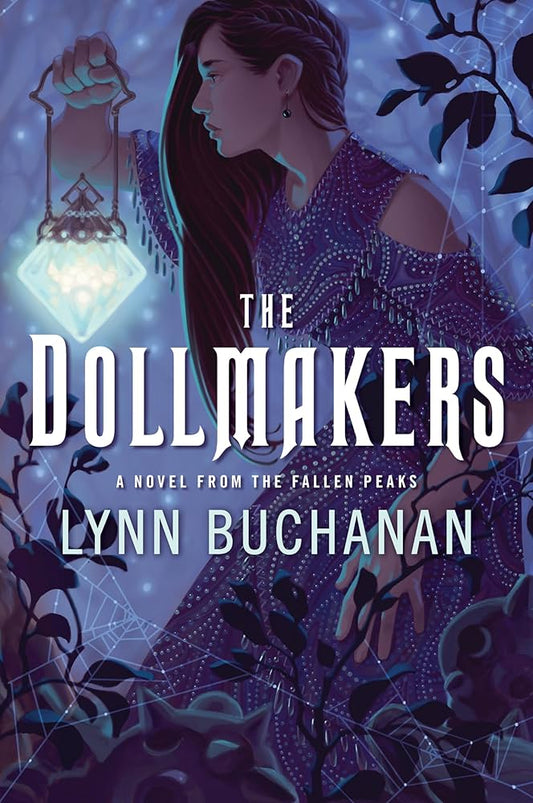 The Dollmakers: A Novel from the Fallen Peaks Book by Lynn Buchanan