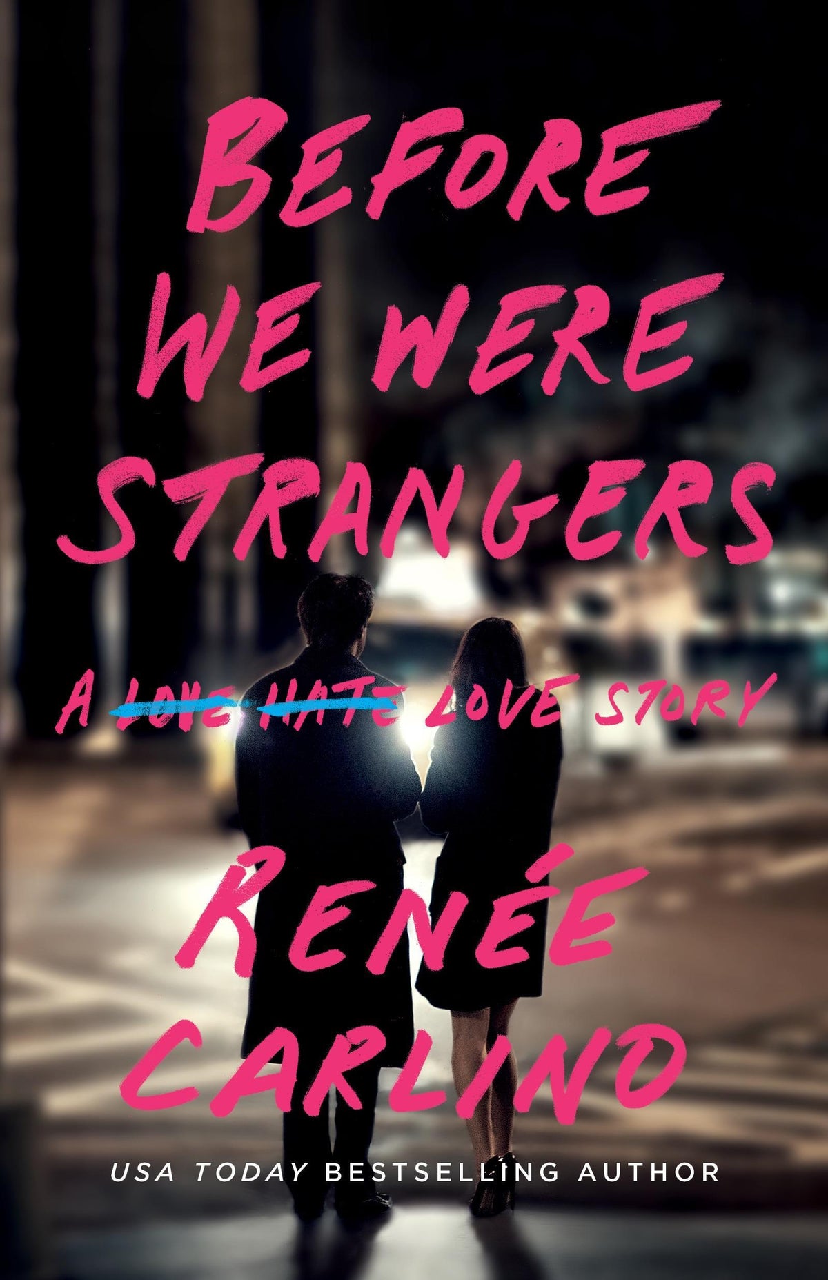 Before We Were Strangers by Carlino, Renee