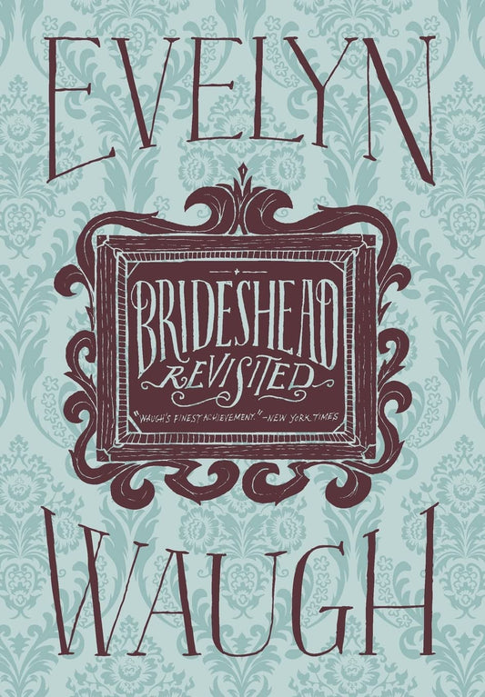 Brideshead Revisited Novel by Evelyn Waugh