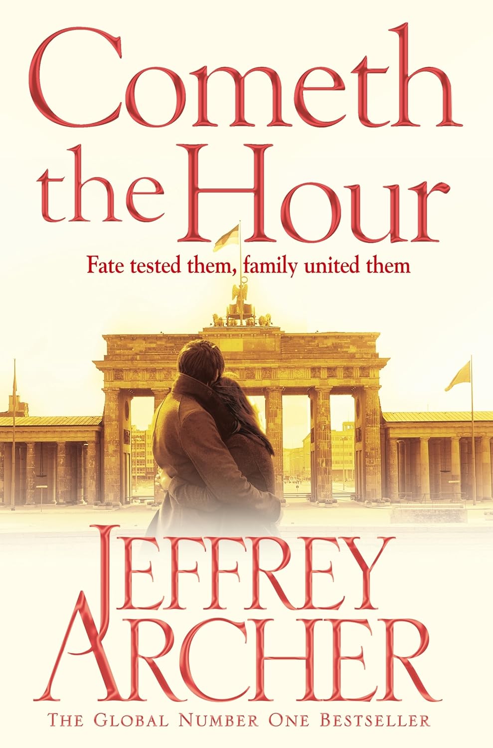 Cometh the Hour Novel by Jeffrey Archer