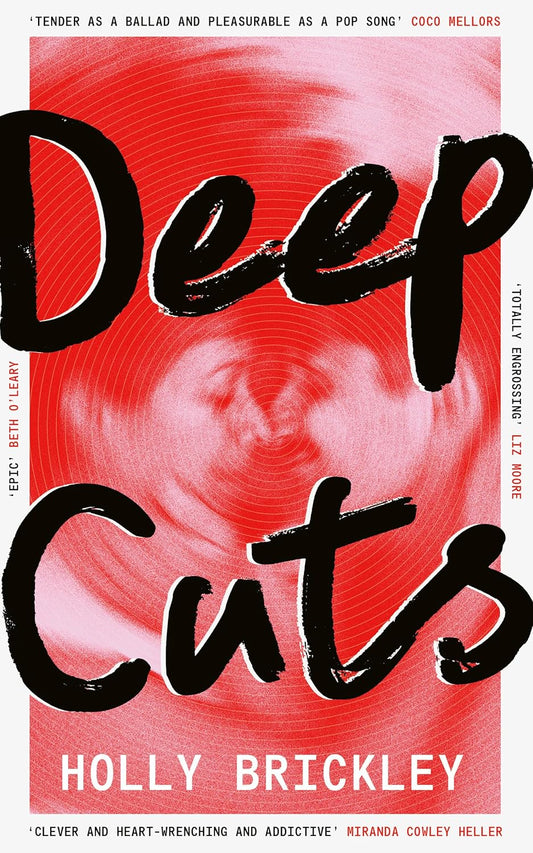 Deep Cuts: A Novel Book by Holly Brickley