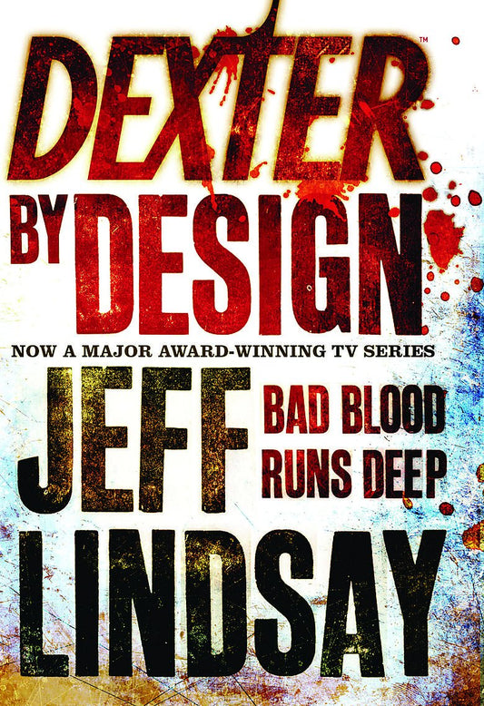 Dexter by Design Novel by Jeff Lindsay