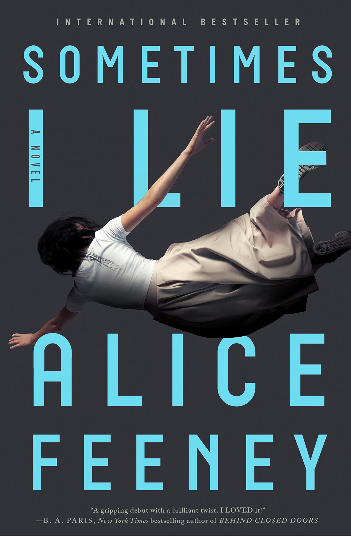 Sometimes I Lie: A Novel Book by Alice Feeney
