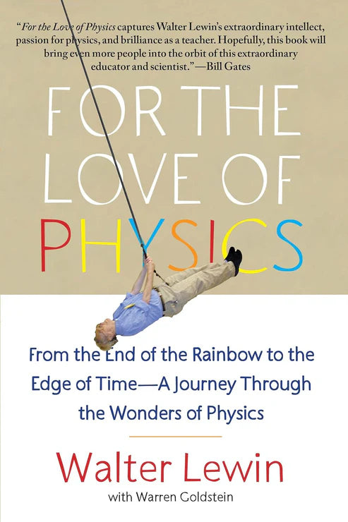 For the Love of Physics by Walter Lewin