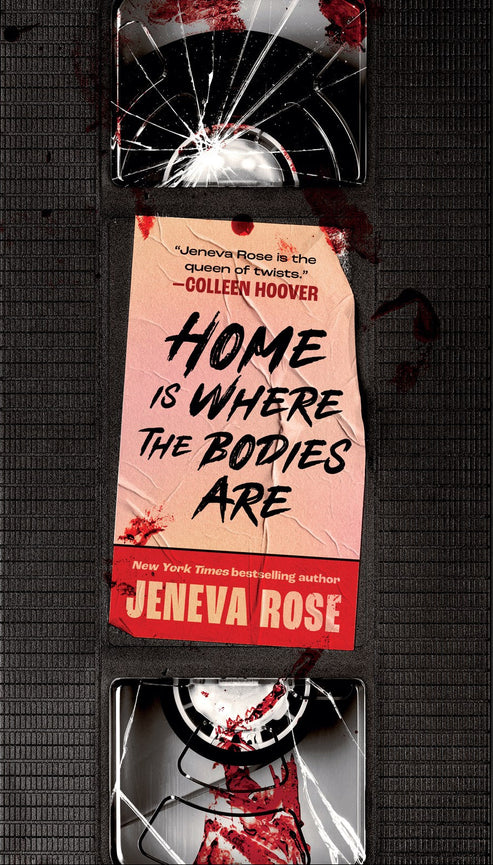 Home Is Where the Bodies Are by Jeneva Rose