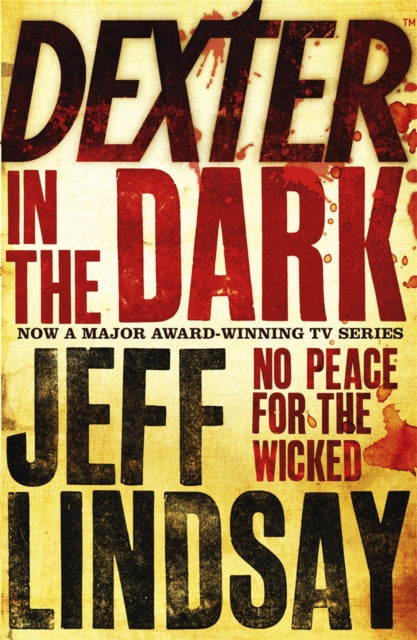 Dexter in the Dark Novel by Jeff Lindsay