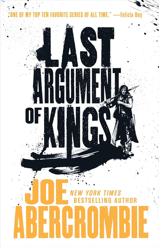 Last Argument of Kings Novel by Joe Abercrombie