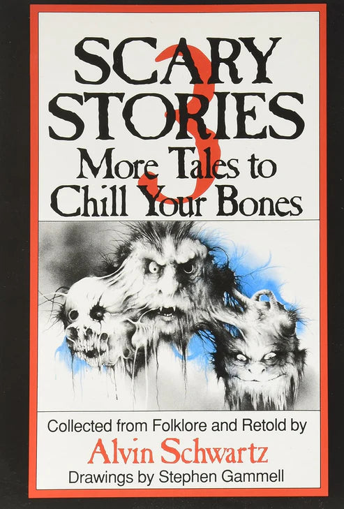 Scary Stories 3 : More Tales To Chill Your Bones Book by Alvin Schwartz