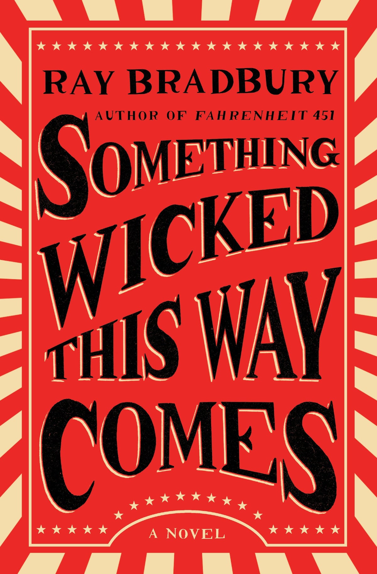 Something Wicked This Way Comes Novel by Ray Bradbury