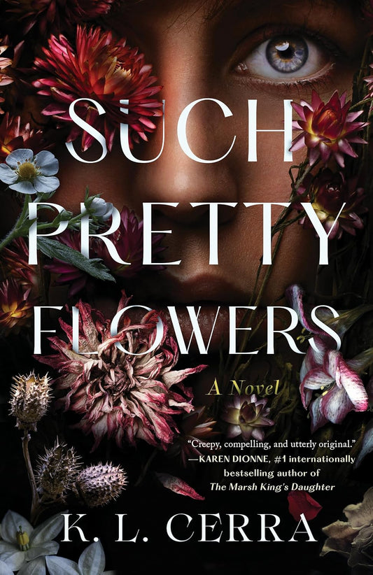 Such Pretty Flowers: A Novel Book by K. L. Cerra