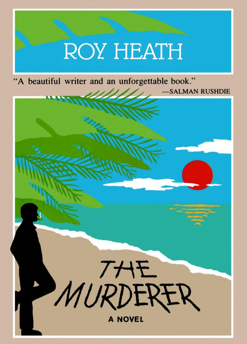 The Murderer Book by Roy A.K. Heath