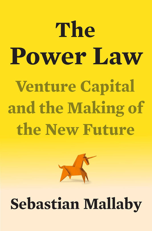 The Power Law: Venture Capital and the Art of Disruption Book by Sebastian Mallaby