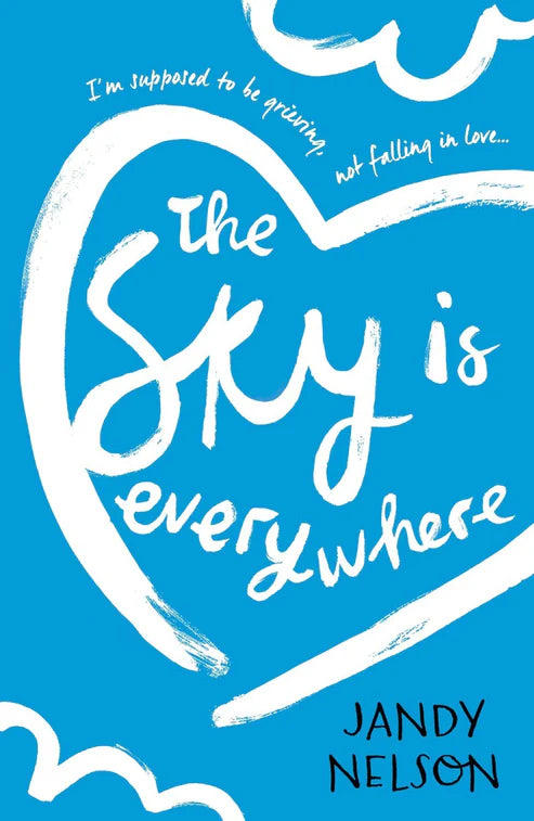 The Sky is Everywhere Novel by Jandy Nelson