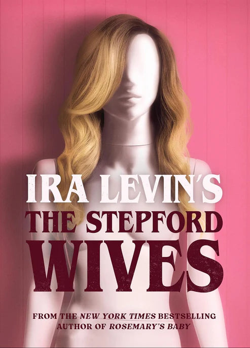 The Stepford Wives Novel by Ira Levin