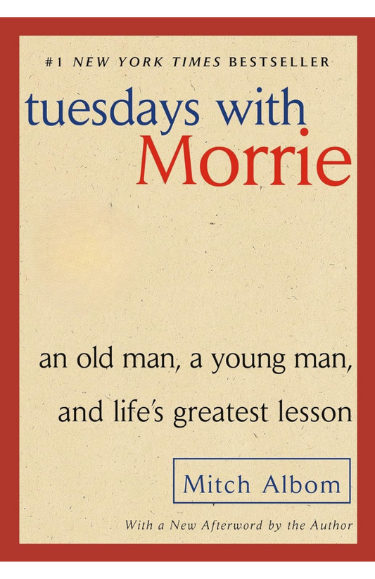 Tuesdays with Morrie Book by Mitch Albom