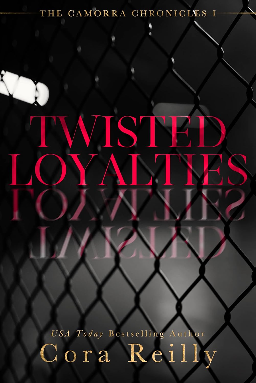 Twisted Loyalties Book by Cora Reilly